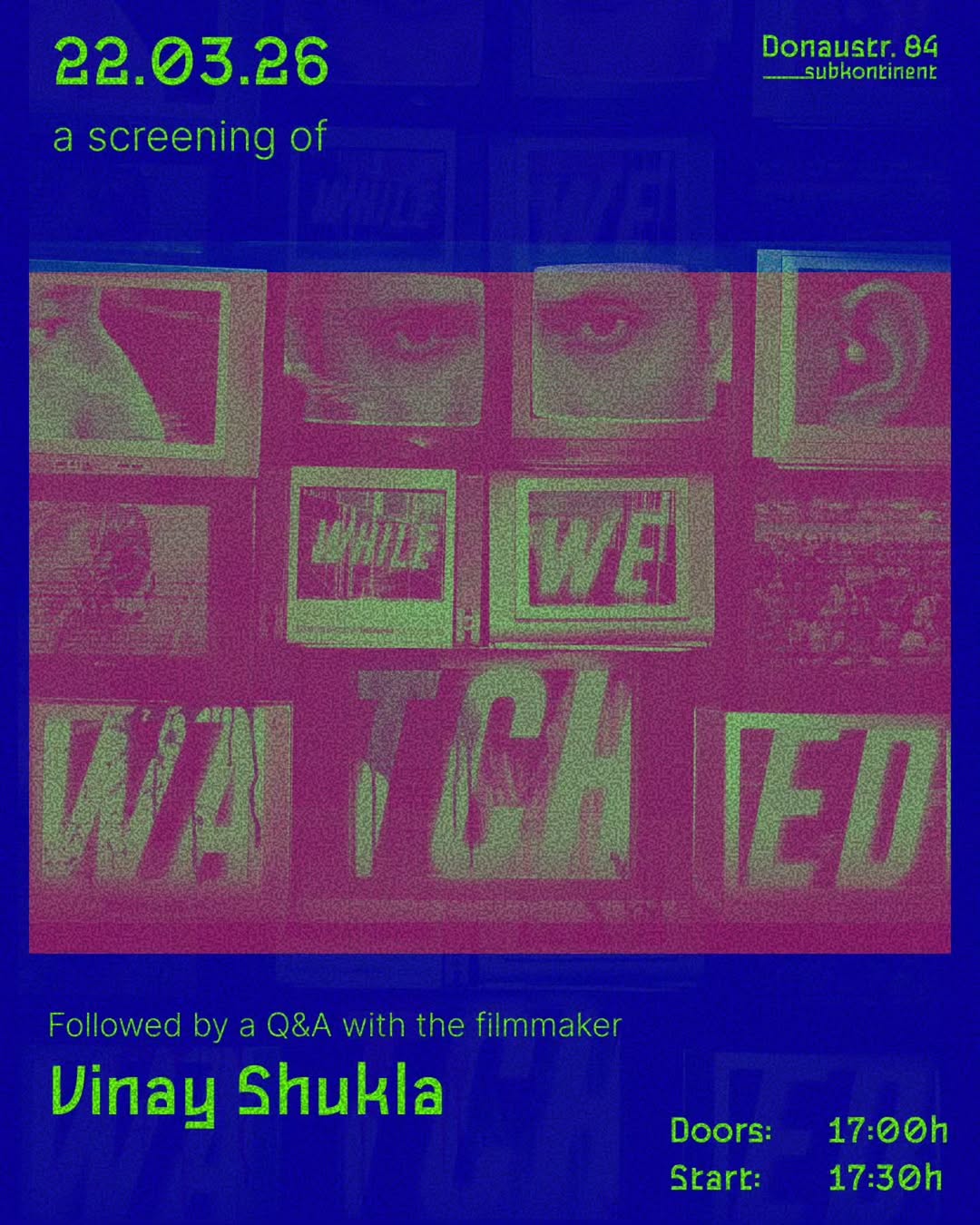South Asian Cinema Projekt invites you to the screening of While We Watched by V…